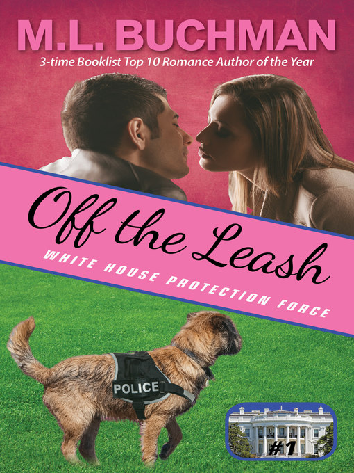Title details for Off the Leash by M. L. Buchman - Available
